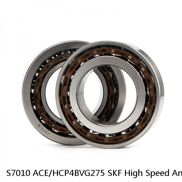 S7010 ACE/HCP4BVG275 SKF High Speed Angular Contact Ball Bearings #1 small image