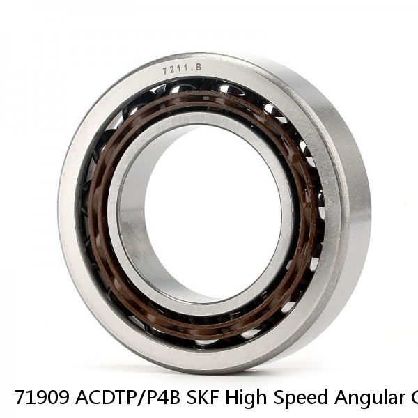 71909 ACDTP/P4B SKF High Speed Angular Contact Ball Bearings #1 image